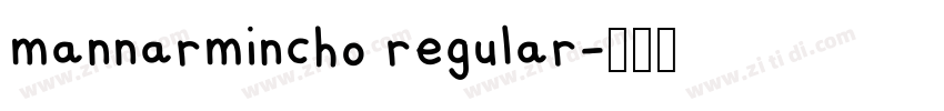 mannarmincho regular字体转换